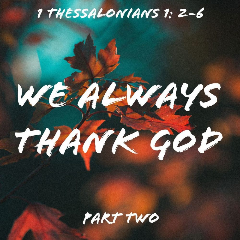 We Always Thank God, Part 2