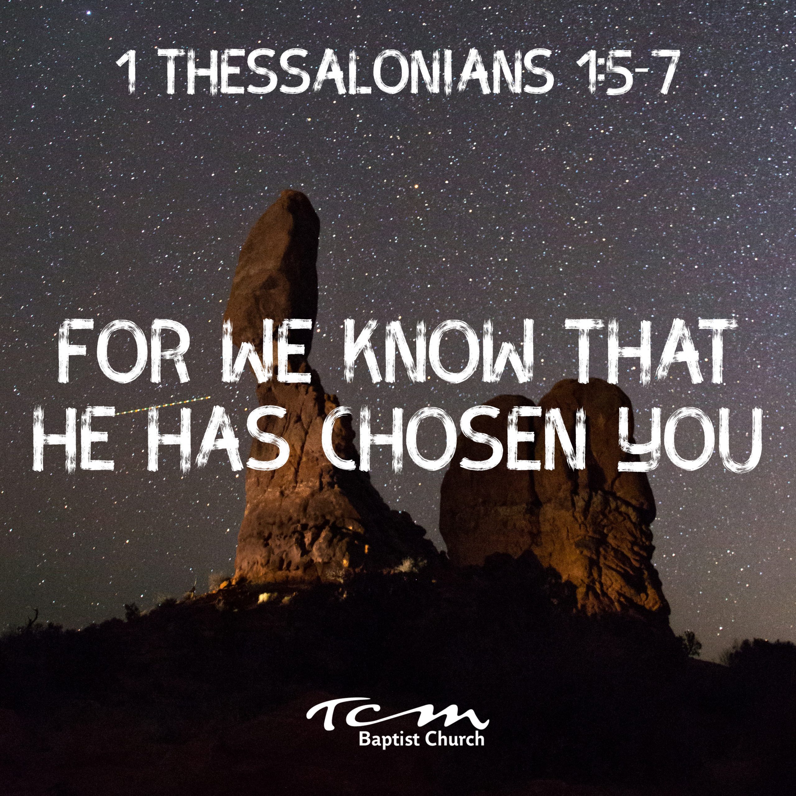 For We Know That He Has Chose You
