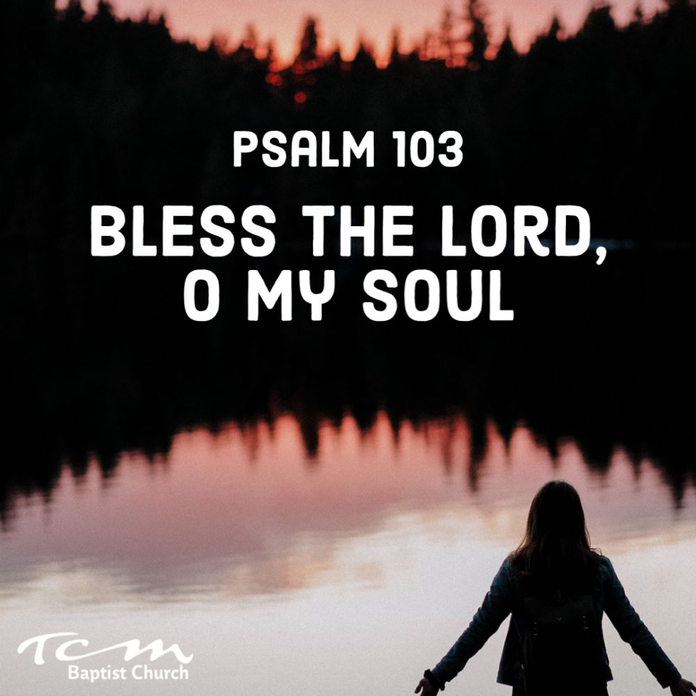 Bless the Lord O my Soul