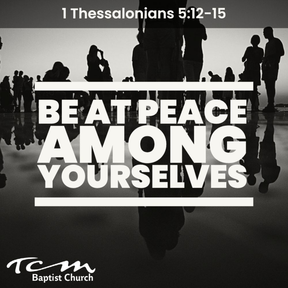 Be At Peace Among Yourselves